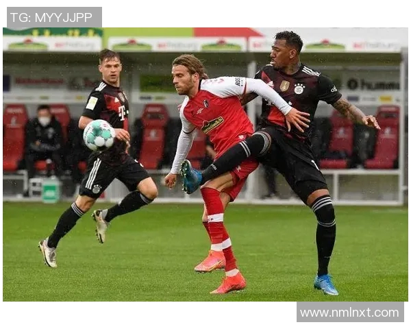 弗赖堡主场迎战拜仁慕尼黑争夺德甲荣耀精彩对决即将上演